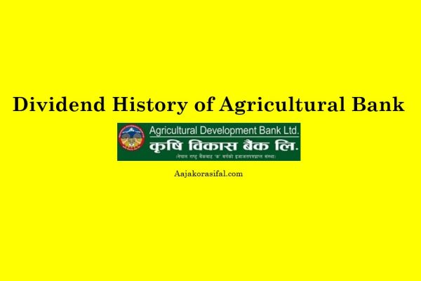 Dividend History of Agricultural Development bank (ADBL)