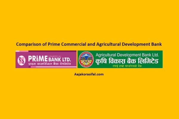 Comparison of Prime Commercial Bank and Agricultural Development Bank
