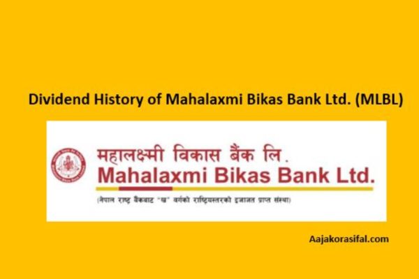 Dividend History of Mahalaxmi Bikas Bank Ltd. (MLBL)