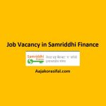 Job Vacancy in Samriddhi Finance