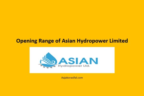 Opening Range of Asian Hydropower Limited
