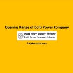 Opening Range of Dolti Power Company