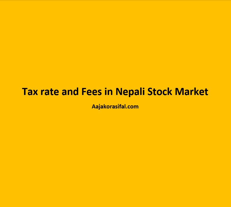 Tax rate and Fees in Nepali Stock Market