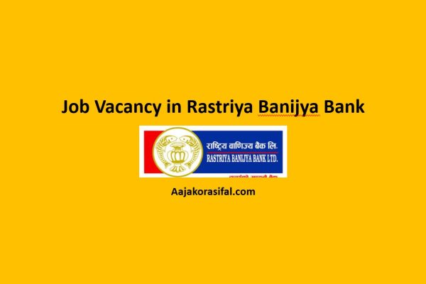 Job Vacancy in Rastriya Banijya Bank