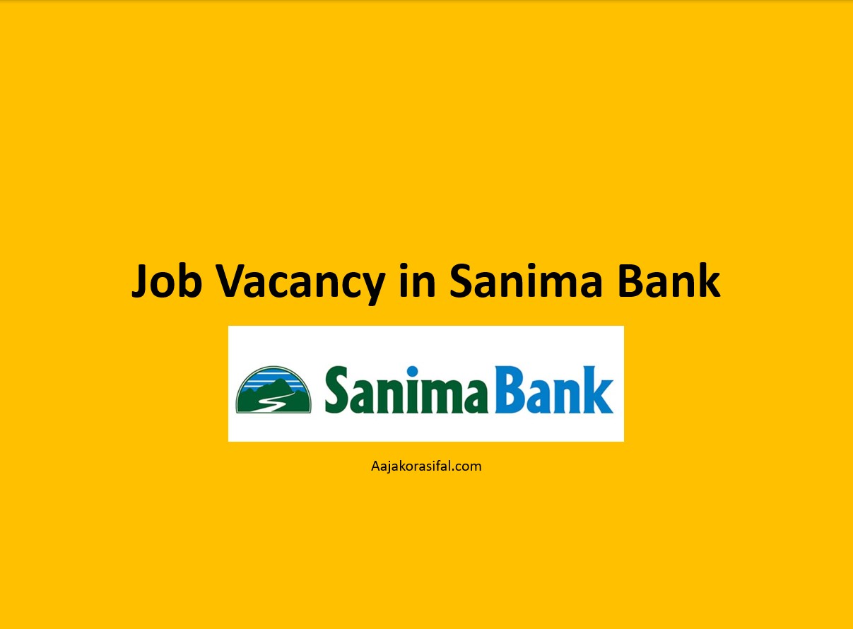 Job Vacancy in Sanima Bank Ltd