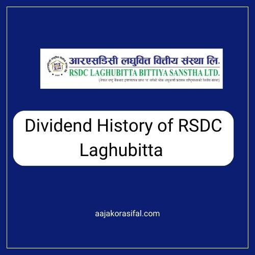 Dividend History of RSDC Laghubitta (RSDC)
