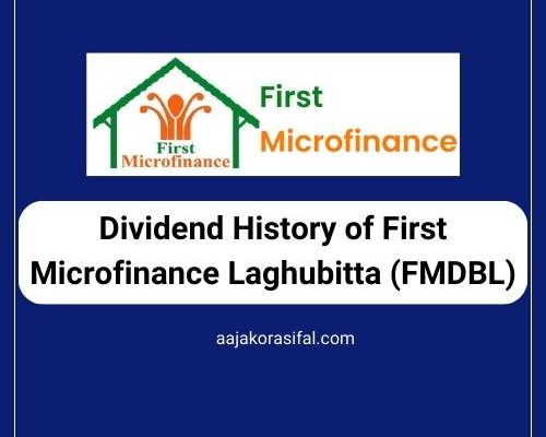 Dividend History of First Microfinance Laghubitta (FMDBL)